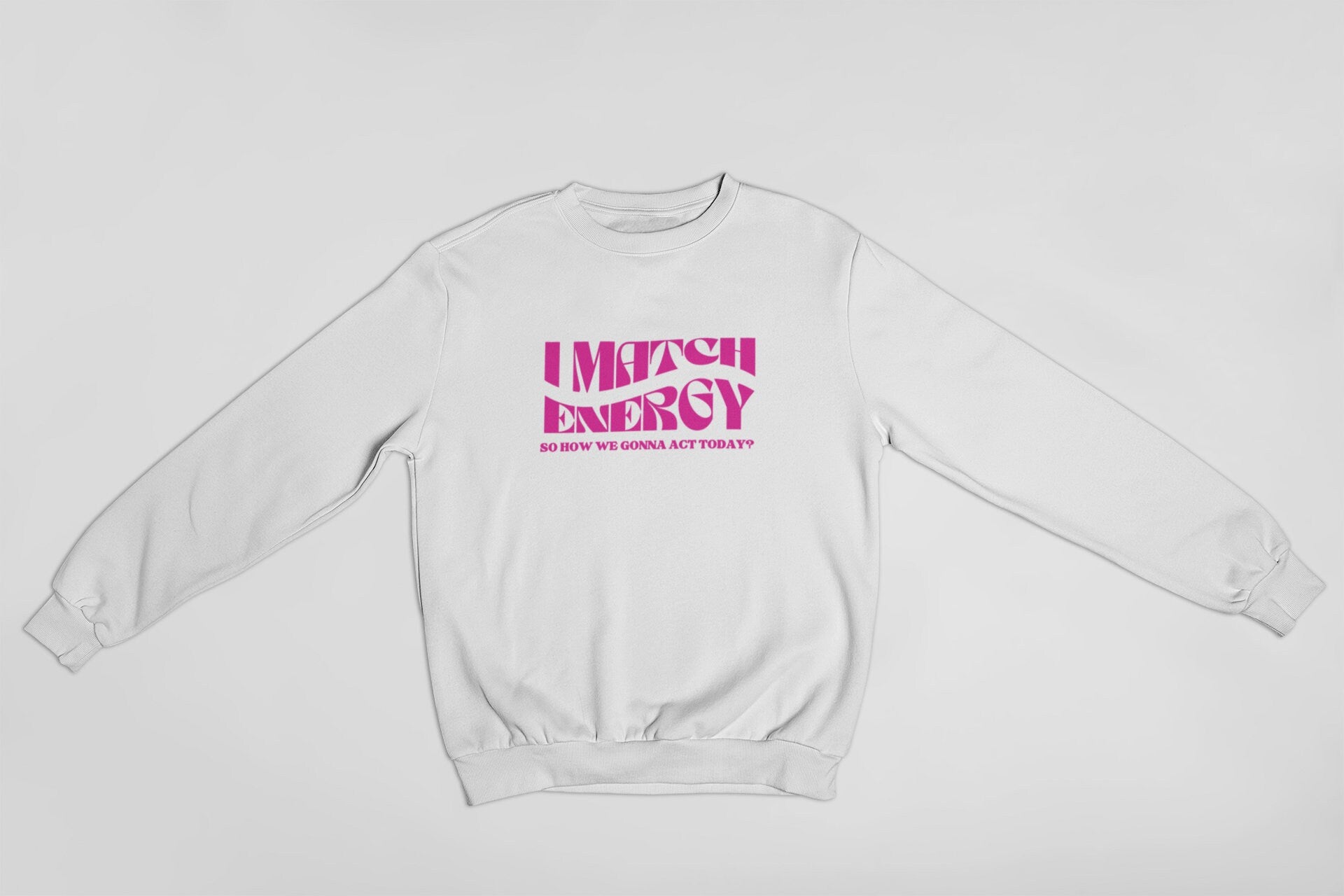 I Match Energy Oversize Sweatshirt S-3Xl | Sweater, Crystal Sweater